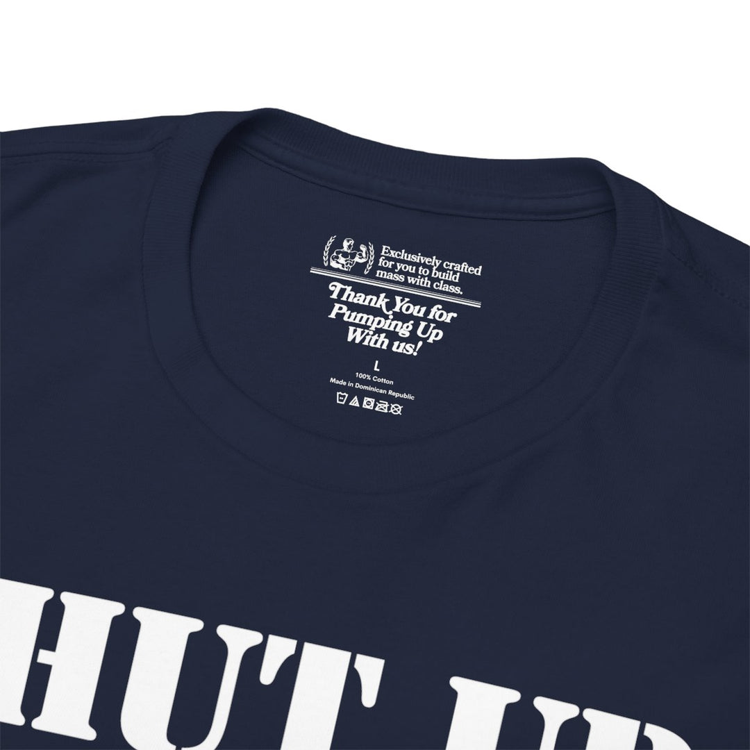 SHUT UP AND SQUAT TEE